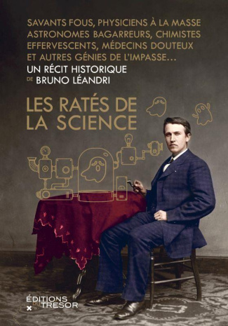 Les Ratés de la science