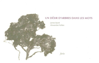 Un désir d'arbres dans les mots