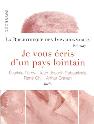 Je vous écris d'un pays lointain. 4 volumes : Chansons madécasses ; Vieilles chansons du pays d'Imer