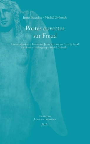 Portes ouvertes sur Freud. Les introductions et les notes de James Strachey aux écrits de Freud trad