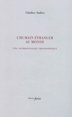 L'humain étranger au monde. Une anthropologie philosophique