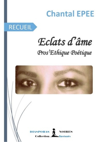 Éclats d'âme. Pros'Ethique Poétique