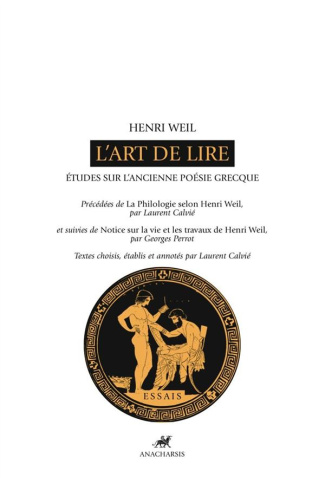 L'ART DE LIRE - ETUDES SUR L'ANCIENNE POESIE GRECQUE