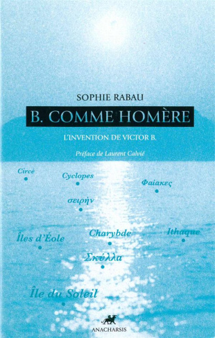 B comme Homère. L'invention de Victor B