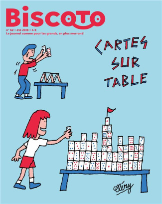Biscoto N° 62, été 2018 : Cartes sur table