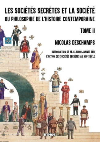 Les sociétés secrètes et la société. Tome 2