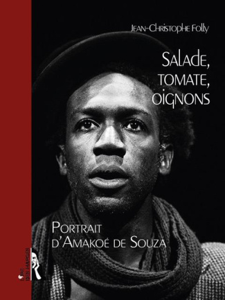 Salade, tomate, oignons. Portrait d'Amakoé de Souza
