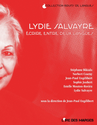 Lydie Salvayre. Ecrire entre deux langues