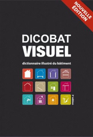 Dicobat visuel dictionnaire illustré du bâtiment 2018