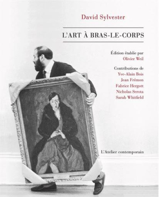 L'art à bras-le-corps. Parcours dans l'art du XXe siècle
