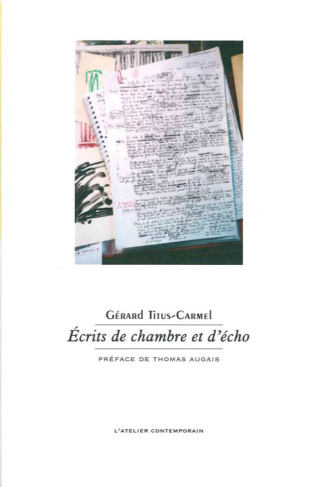 Ecrits de chambre et d'écho