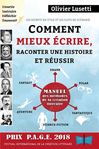 Comment mieux écrire, raconter une histoire et réussir sa fantasy, son drame... Avec exercices (Manu