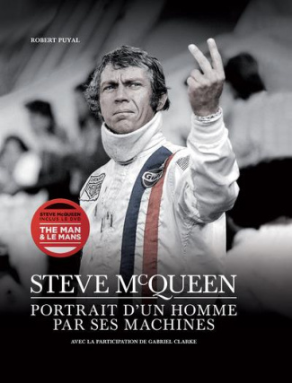 Steve McQueen. Portrait d'un homme par ses machines, avec 1 DVD