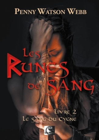 Les runes de sang. Tome 2, Le sang du cygne