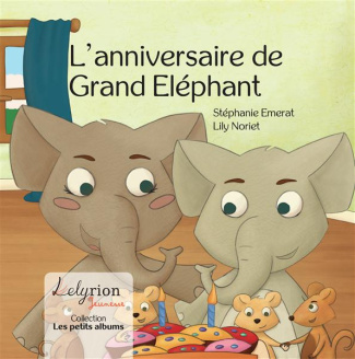 L'anniversaire de Grand Elephant