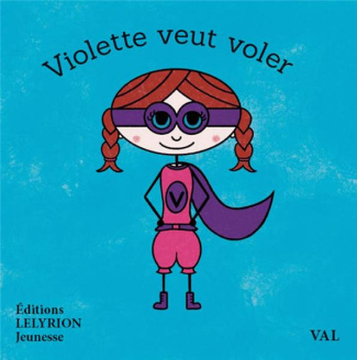 Violette veut voler