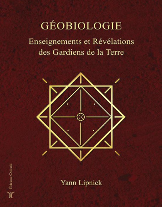 Géobiologie, enseignements et révélations des Gardiens de la Terre