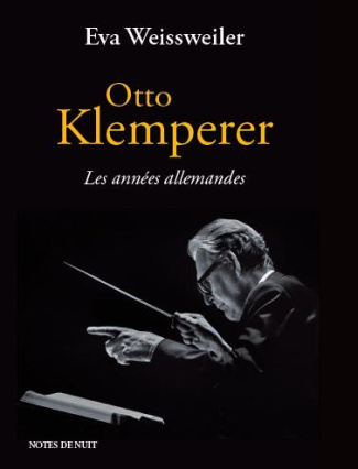 Otto Klemperer. Les années allemandes