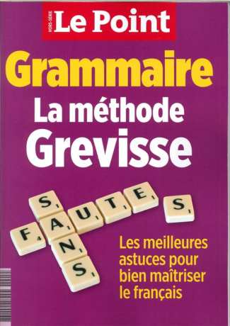 Le Point hors-série N° 5, novembre 2018 : Grammaire. La méthode Grevisse