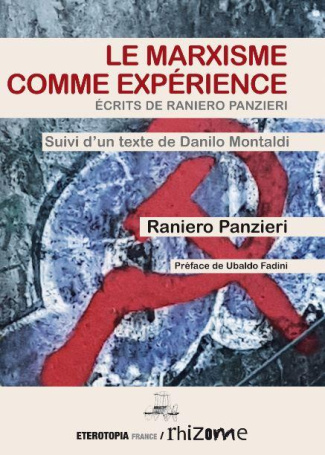 Le Marxisme comme expérience. Ecrits de Raniero Panzieri