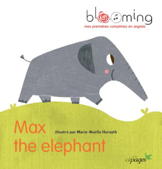 MAX THE ELEPHANT