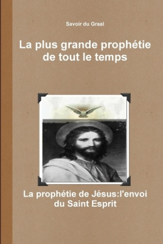 La plus grande prophetie de tout le temps