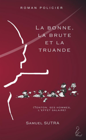 La bonne, la brute et la truande