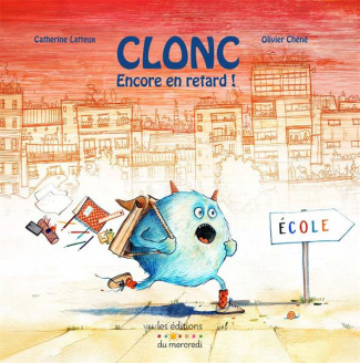Clonc, encore en retard !