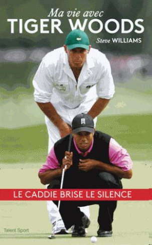 Ma vie avec Tiger Woods