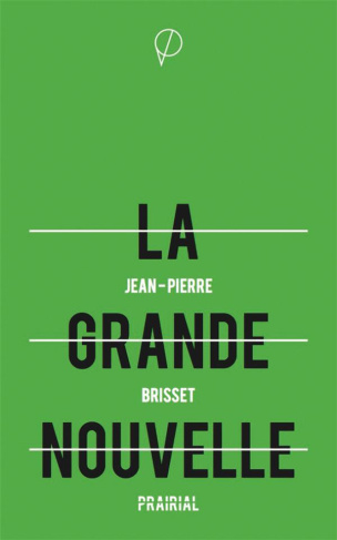 La grande nouvelle. La véritable création de l'homme, La résurrection de l'homme, Tous les mystères