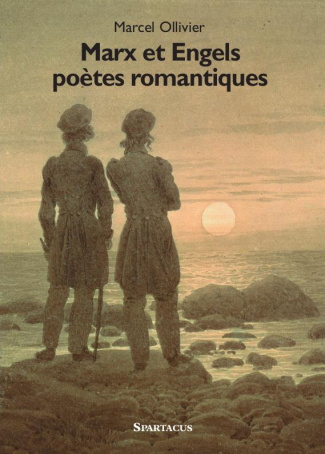 Marx et Engels poetes romantiques