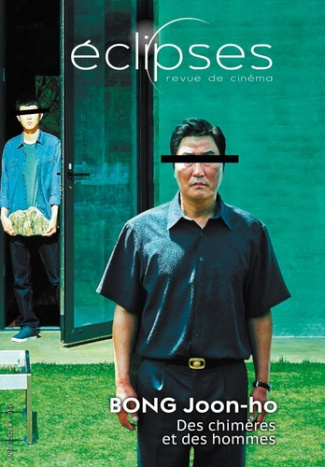Eclipses N° 68, juin 2021 : Bong Joon-ho. Des chimères et des hommes