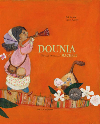 Dounia. Voyage musical au Maghreb, avec 1 CD audio