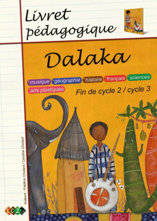 Dalaka. Livret pédagogique