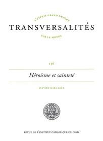 Transversalités N° 156, Janvier-mars 2021 : Héroïsme et sainteté