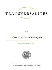 Transversalités N° 163, octobre-décembre 2022 : Vices et vertus épistémiques