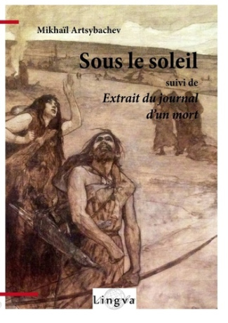 Sous le soleil. Suivi de Extrait du journal d'un mort