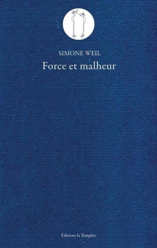 Force et malheur