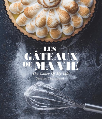 Les gâteaux de ma vie. Edition bilingue français-anglais