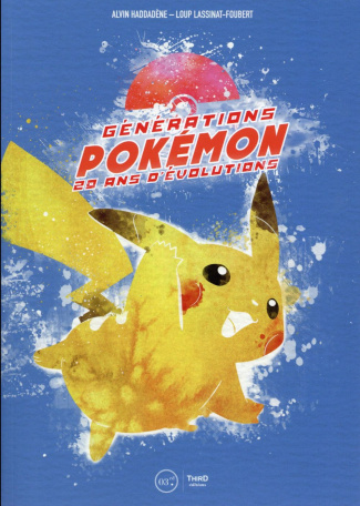 Génération Pokémon. 20 ans d'évolutions