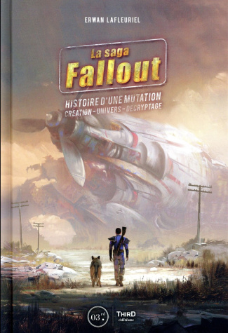 La saga Fallout. Histoire d'une mutation - Création, univers, décryptage