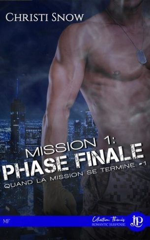 MISSION 1: PHASE FINALE - QUAND LA MISSION SE TERMINE