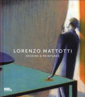 Lorenzo Mattotti. Dessins & peintures
