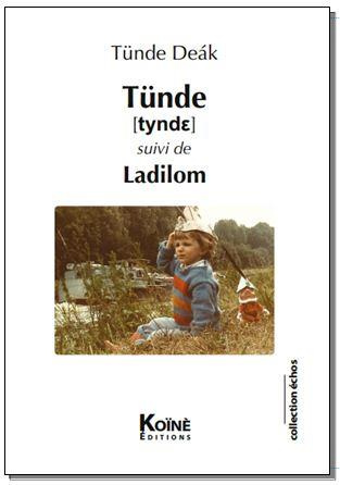 Tünde [tynde suivi de Ladilom