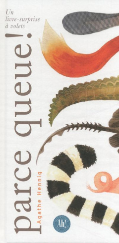 Parce queue ! Un livre-surprise à volets