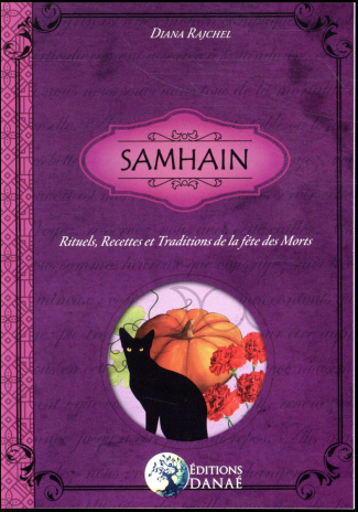 Samhain. Rituels, recettes et traditions de la fête des morts