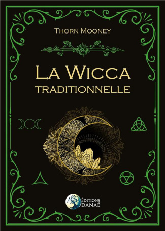 La Wicca traditionnelle