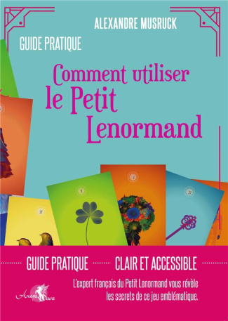 Comment utiliser le Petit Lenormand