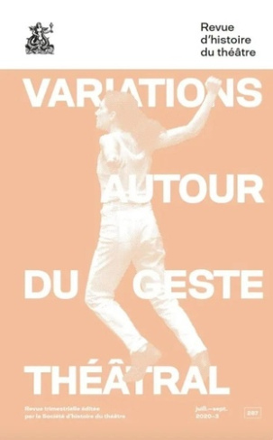 Variations autour du geste théâtral
