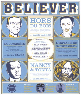Le Believer N° 6, autome-hiver 2015-2016 : Hors du bois